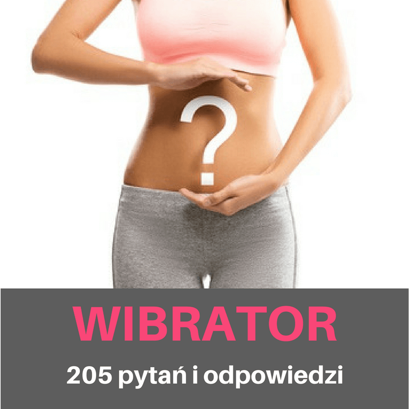 wibrator kobiecy orgazm